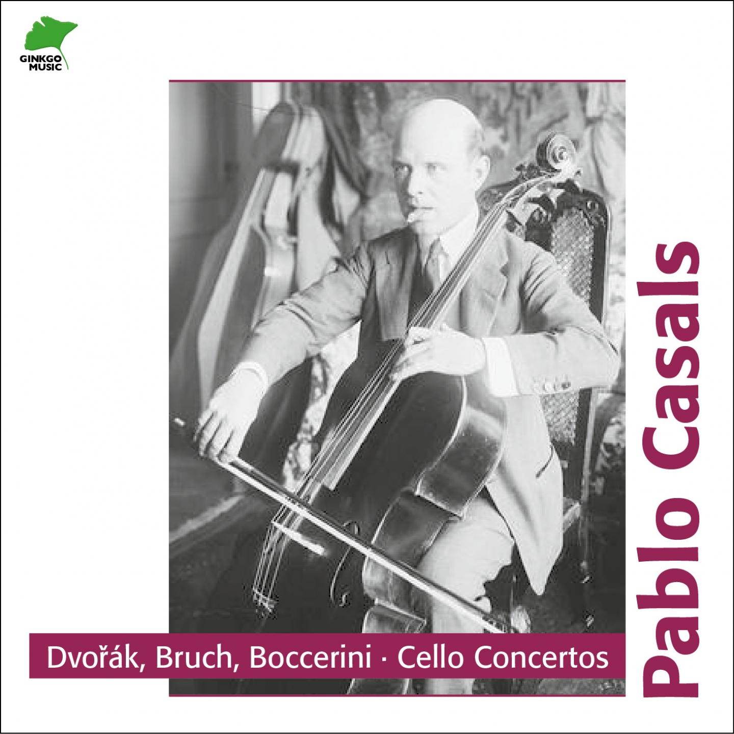 Dvorak, Boccherini & Bruch: Cello Concertos专辑