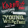 Young, Wild & Free (Karetus Remix)