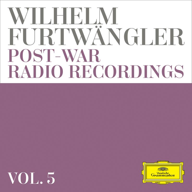 Wilhelm Furtwängler: Post-war Radio Recordings (Vol. 5)
