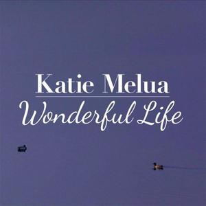 Katie Melua - Wonderful Life (unofficial Instrumental) 无和声伴奏 （降5半音）
