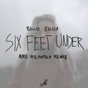 Six Feet Under (Aire Atlantica Remix)专辑
