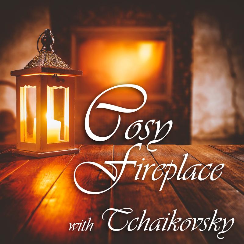 Cosy Fireplace with Tchaikovsky