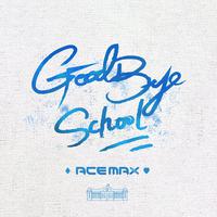 Acemax Red-Goodbye School