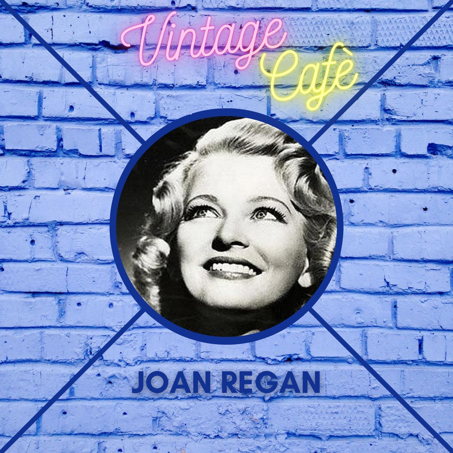 Joan Regan - Vintage Cafè