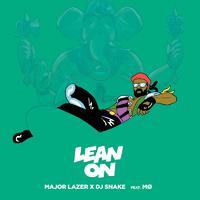 Lean On - Major Lazer、DJ Snake、M&amp;Oslash; 官版细节和声 原鼓加强 女歌精品伴奏（.）