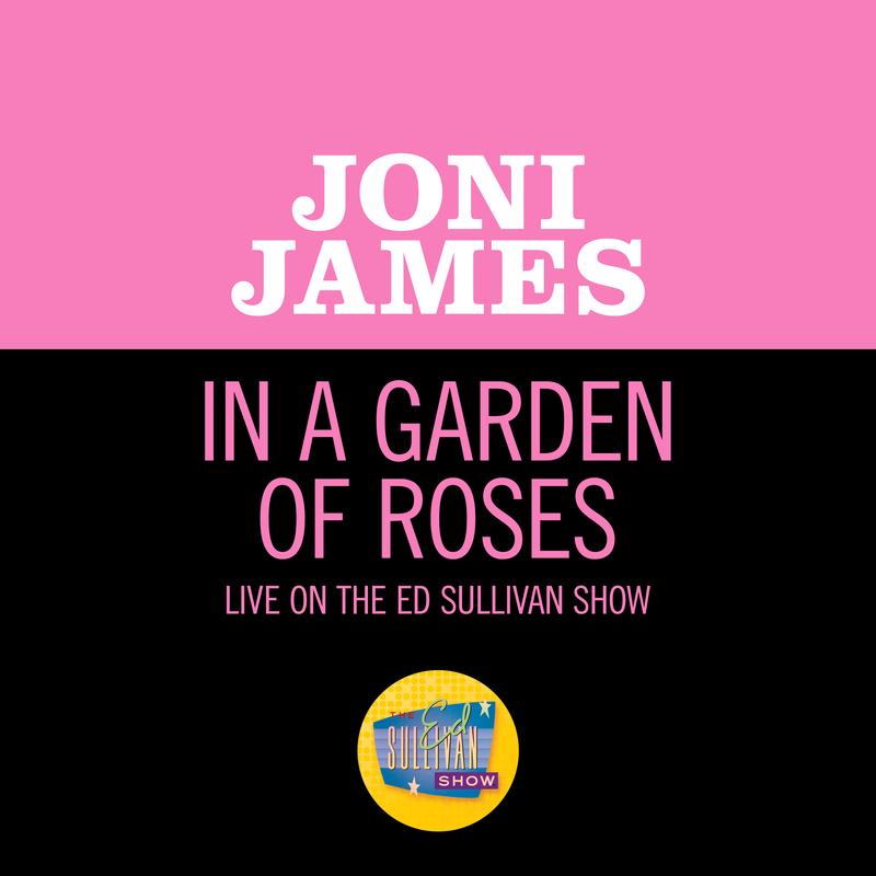 In A Garden Of Roses (Live On The Ed Sullivan Show, June 27, 1954)