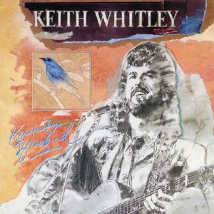 Keith Whitley - Kentucky Bluebird (Karaoke Version) 带和声伴奏