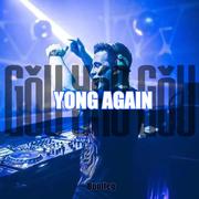 Young Again（GouYaoGou bootleg）