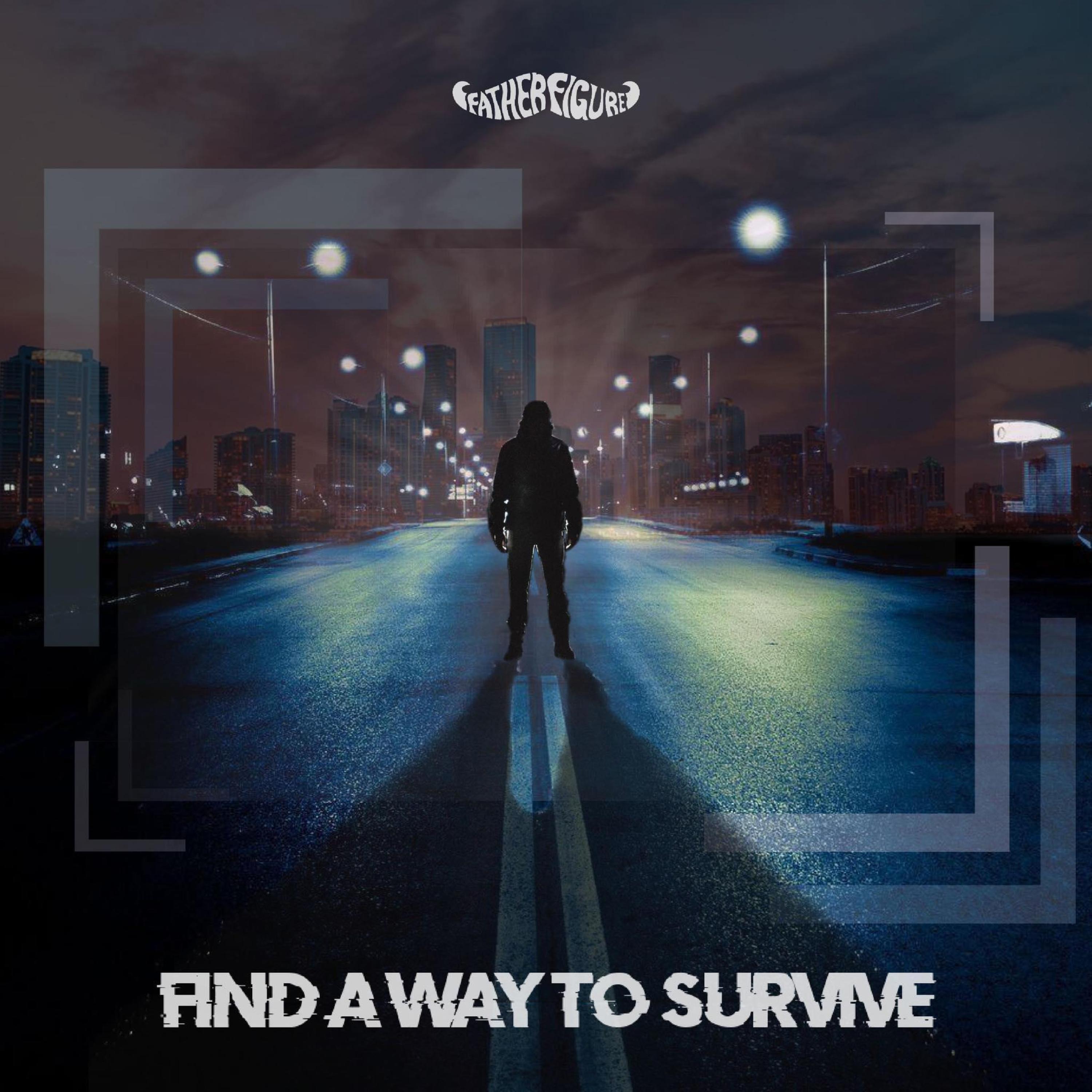 Find a Way to Survive