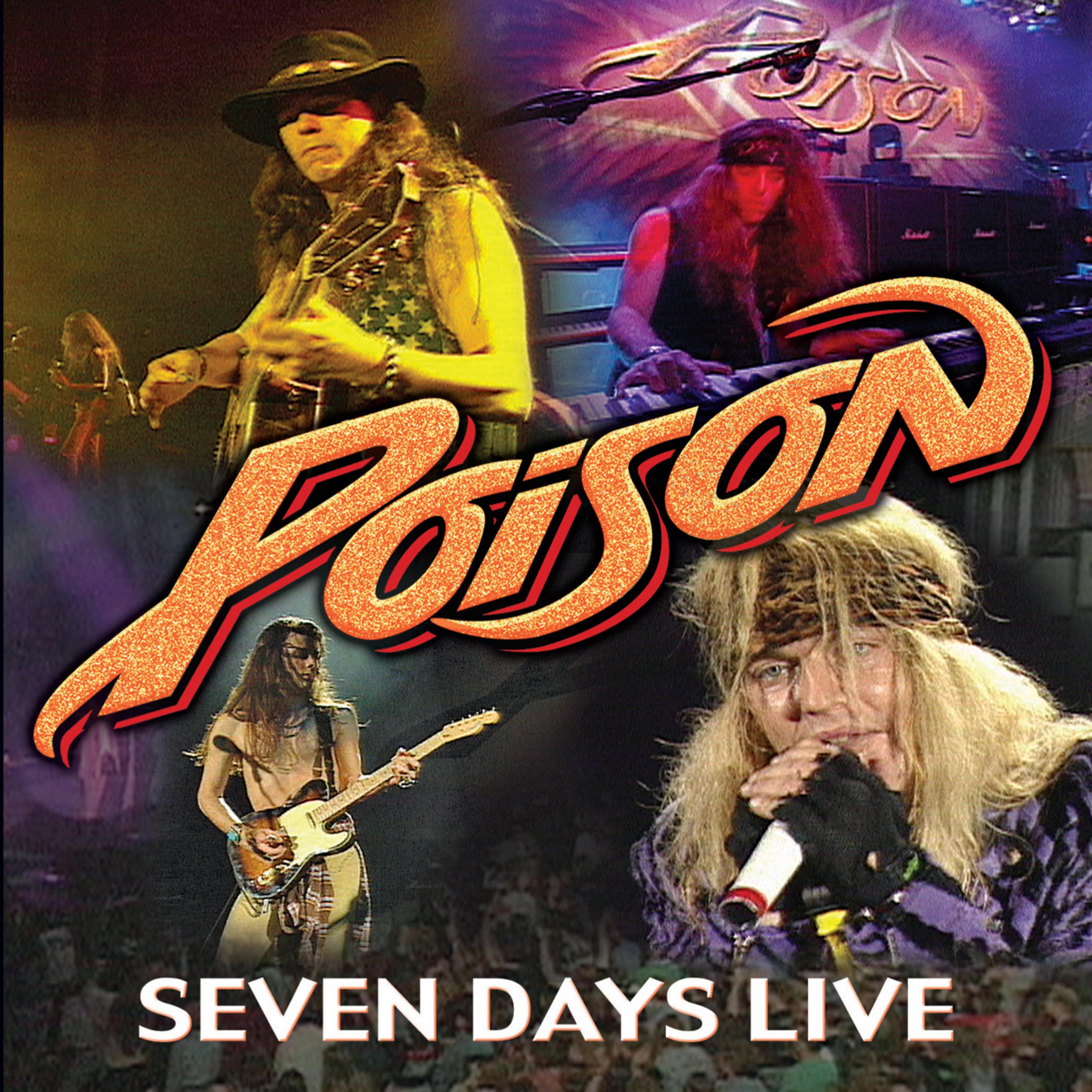 Poison - 7 Days over You (Live)