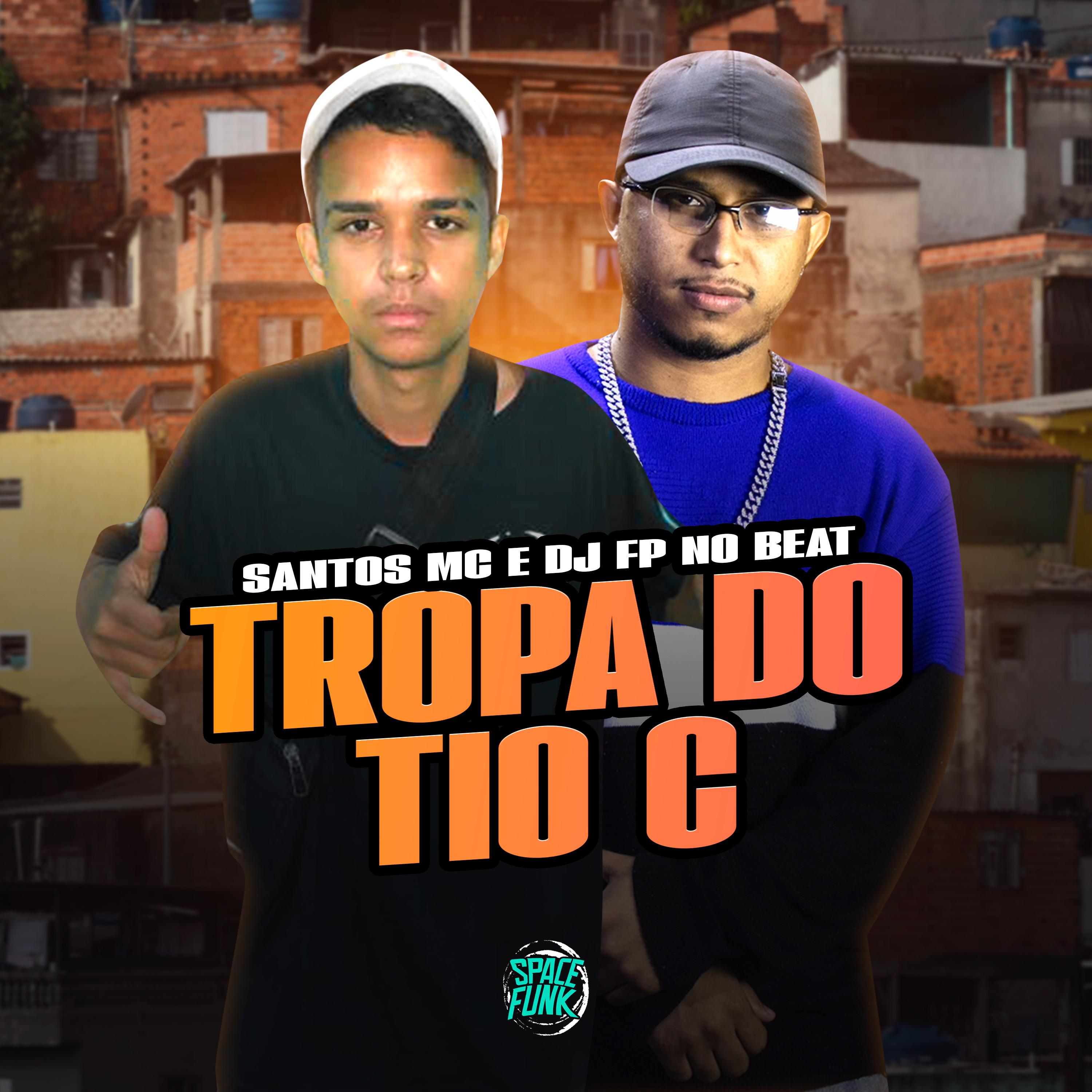 Santos mc - Tropa do Tio C