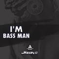 I'M BASS MAN