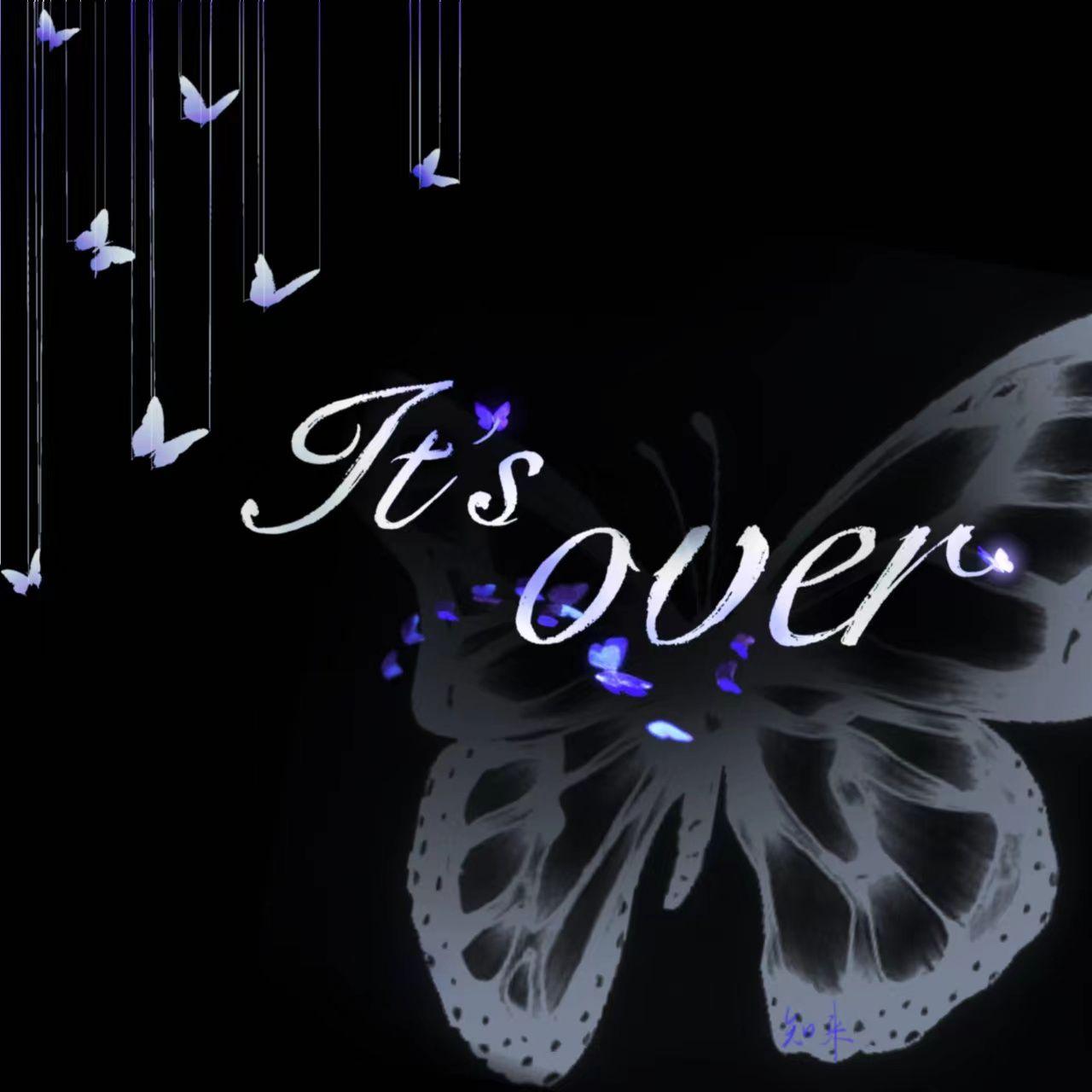 It‘s over