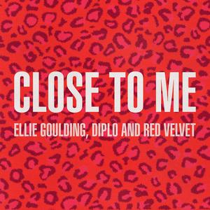 Close To Me 【Ellie Goulding Red Velvet 伴奏】 （降7半音）
