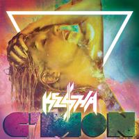 C'Mon - Kesha (Karaoke Version) 带和声伴奏