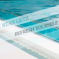 Refresh Yourself