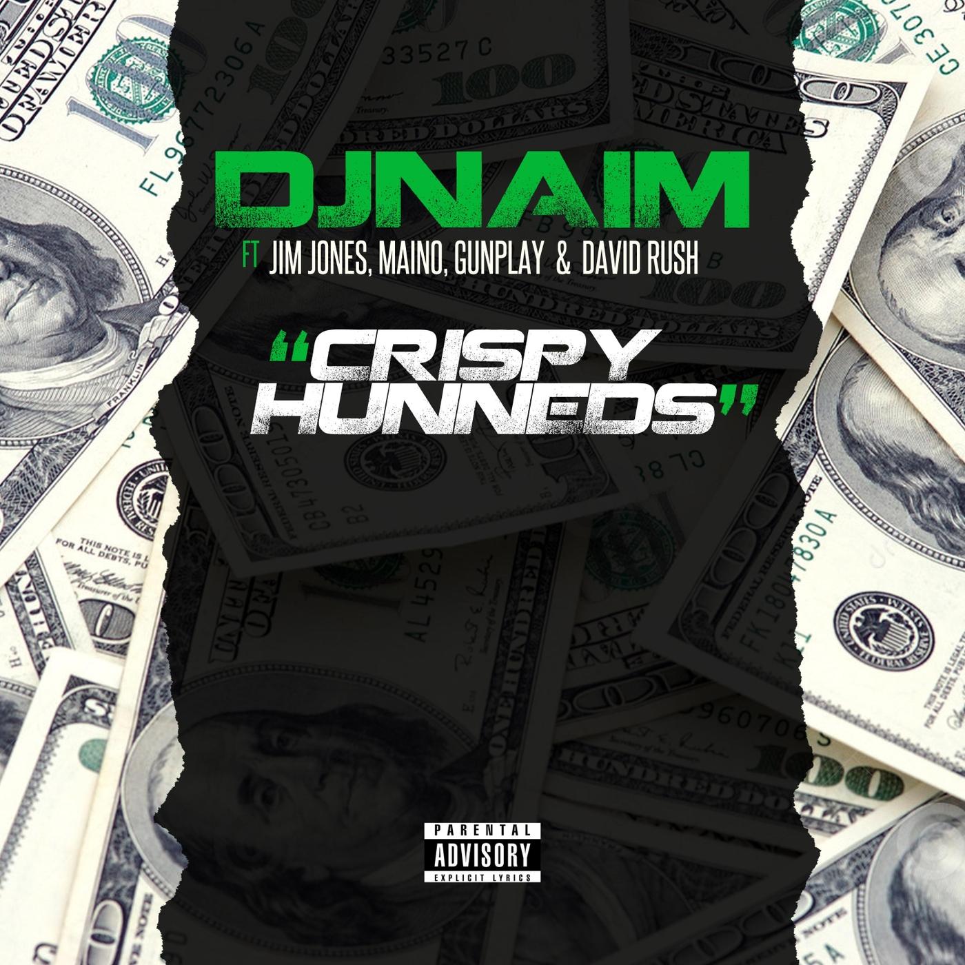 Crispy Hunneds (feat. Jim Jones, Gunplay, Maino & David Rush)