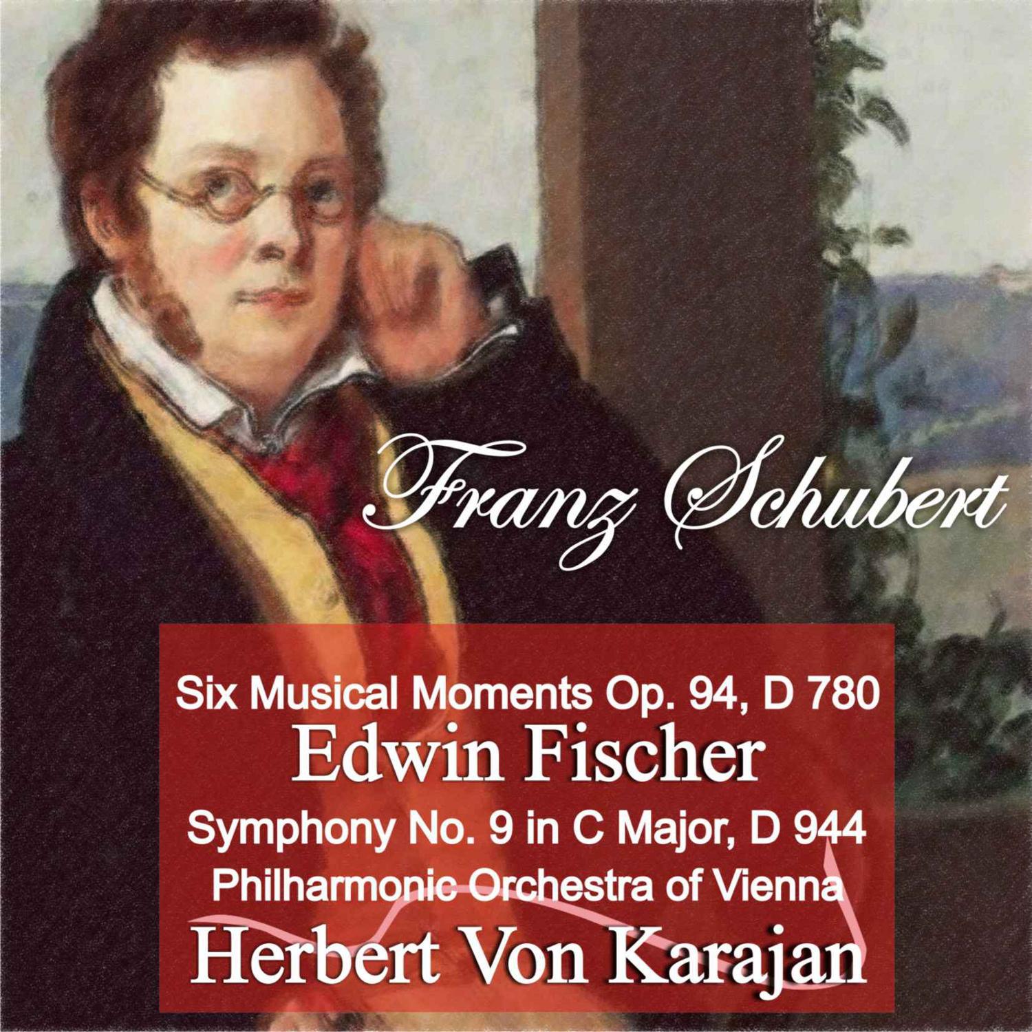 F. Schubert: Six Musical Moments Op. 94, D 780 - Symphony No. 9 in C Major, D 944专辑