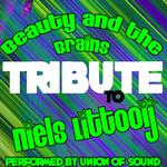 Beauty and the Brains (Tribute to Niels Littooij) - Single专辑
