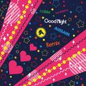 Good Night (Aiobahn Remix)专辑