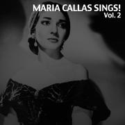 Maria Callas Sings!, Vol. 2