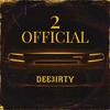 Dee3irty - 2 Official