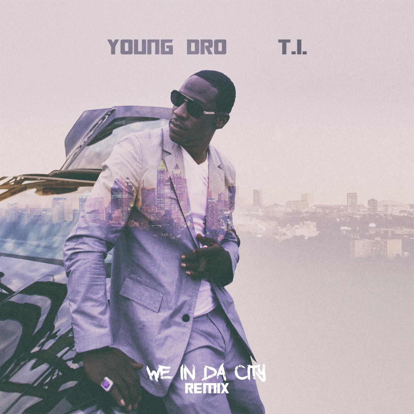 We In Da City Remix (feat. T.I.)专辑