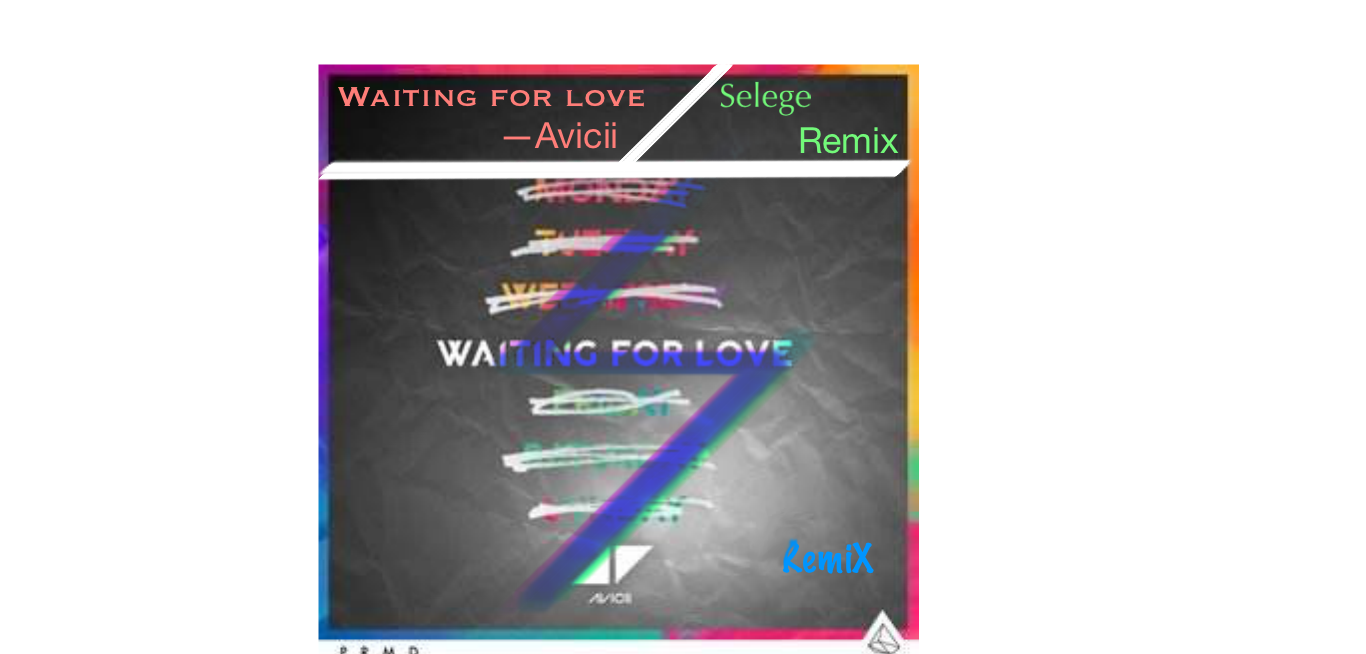 waiting for love(Selege Remix)专辑