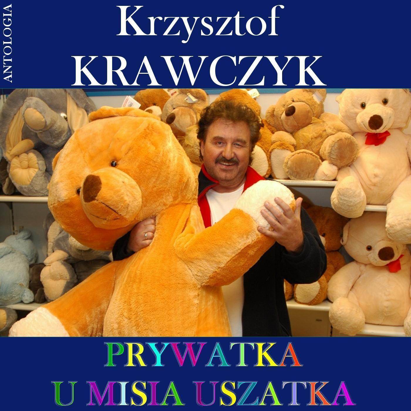 Prywatka u Misia Uszatka - Piosenki dla dzieci (Krzysztof Krawczyk Antologia)专辑