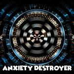 Anxiety Destroyer专辑