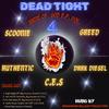 Dead Tight - Hot Isht (feat. Authentic, Big Scoonie & C.E.S.)