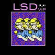 LSD (Finderz Keeperz VIP)