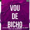 DJ PEREIRA NO BEAT - Vou de Bicho (feat. Mc Magrinho)