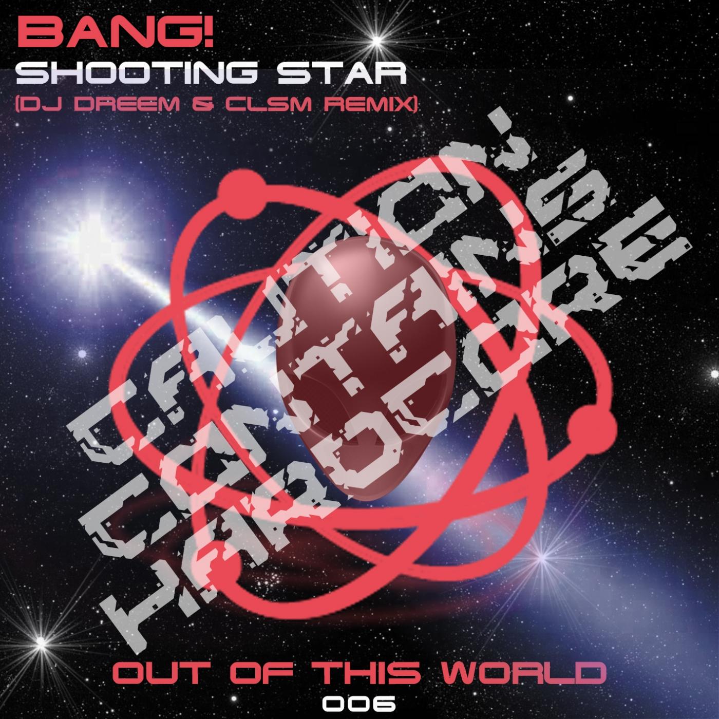 Shooting Star (DJ Dreem & CLSM Remix)