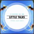  Little Talks (Thomas Jack Remix)