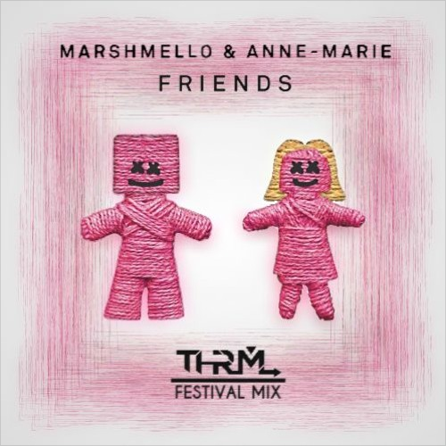 FRIENDS (THRML Festival Mix)专辑