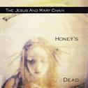 Honey's Dead专辑
