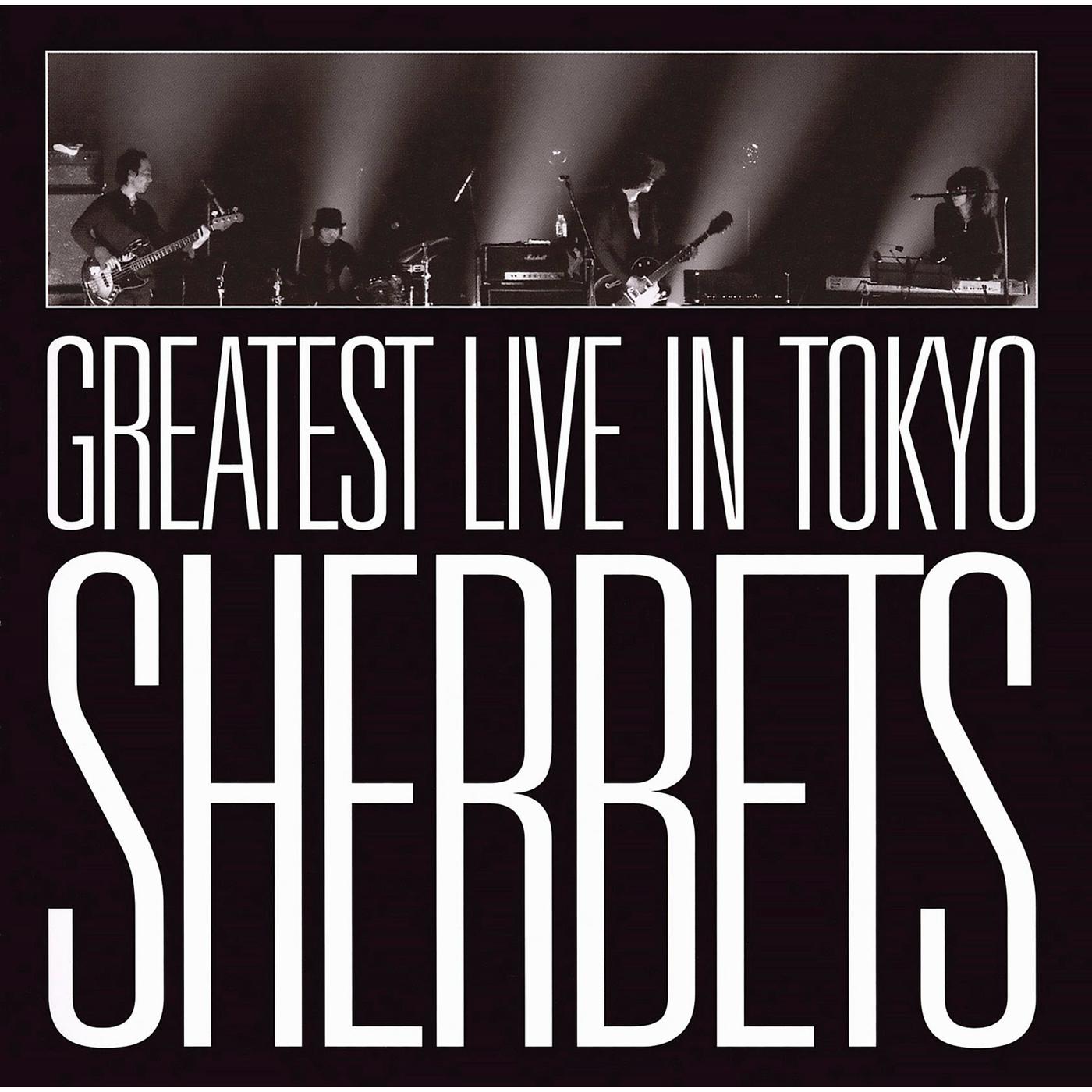 -10th Anniversary LIVE BEST ALBUM- SHERBETS GREATEST LIVE in TOKYO