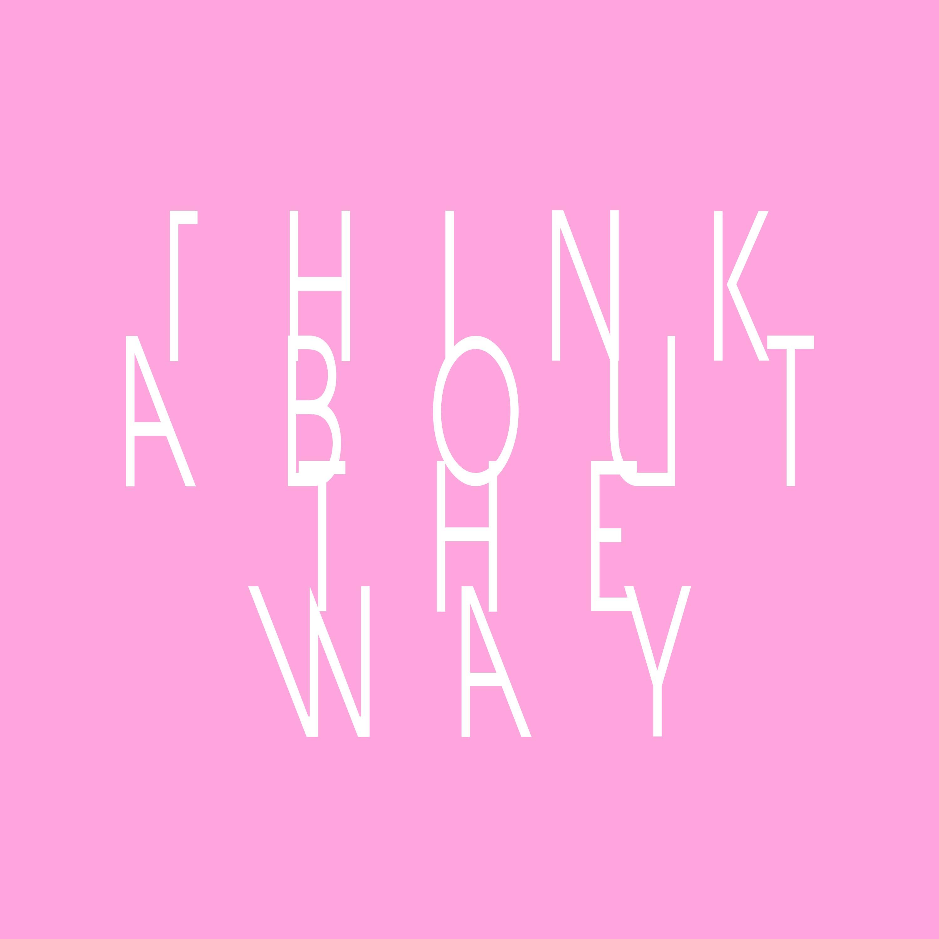 Think About the Way