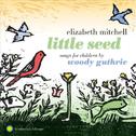 Little Seed: Songs for Children by Woody Guthrie专辑
