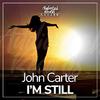 John Carter - I'm Still