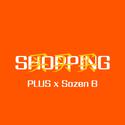 SHOPPING (feat. Sozen B)