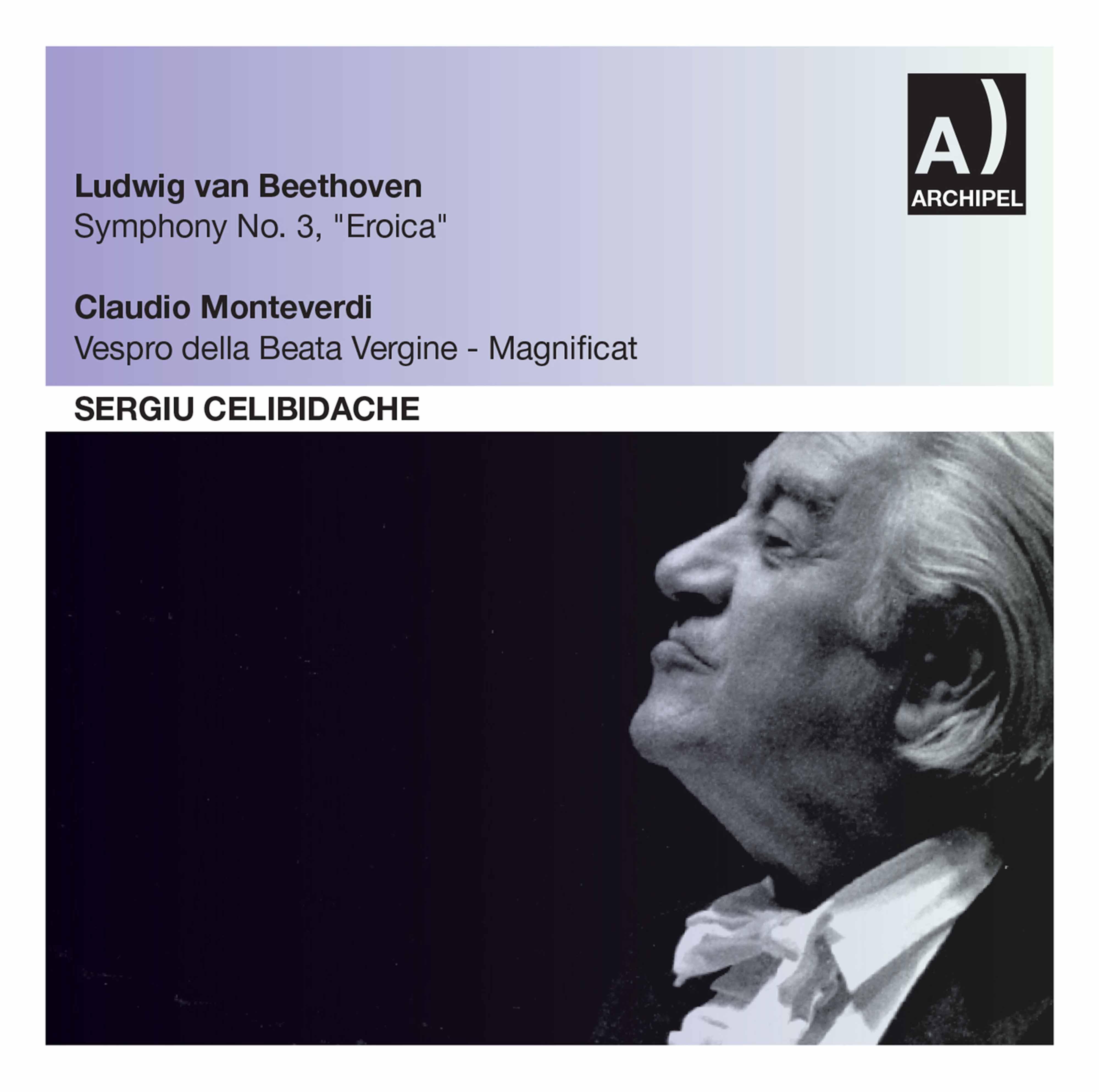 Beethoven: Symphony No. 3 in E-Flat Major, Op. 55 – Monteverdi: Vespro della Beata Vergine, SV 206 (Live)