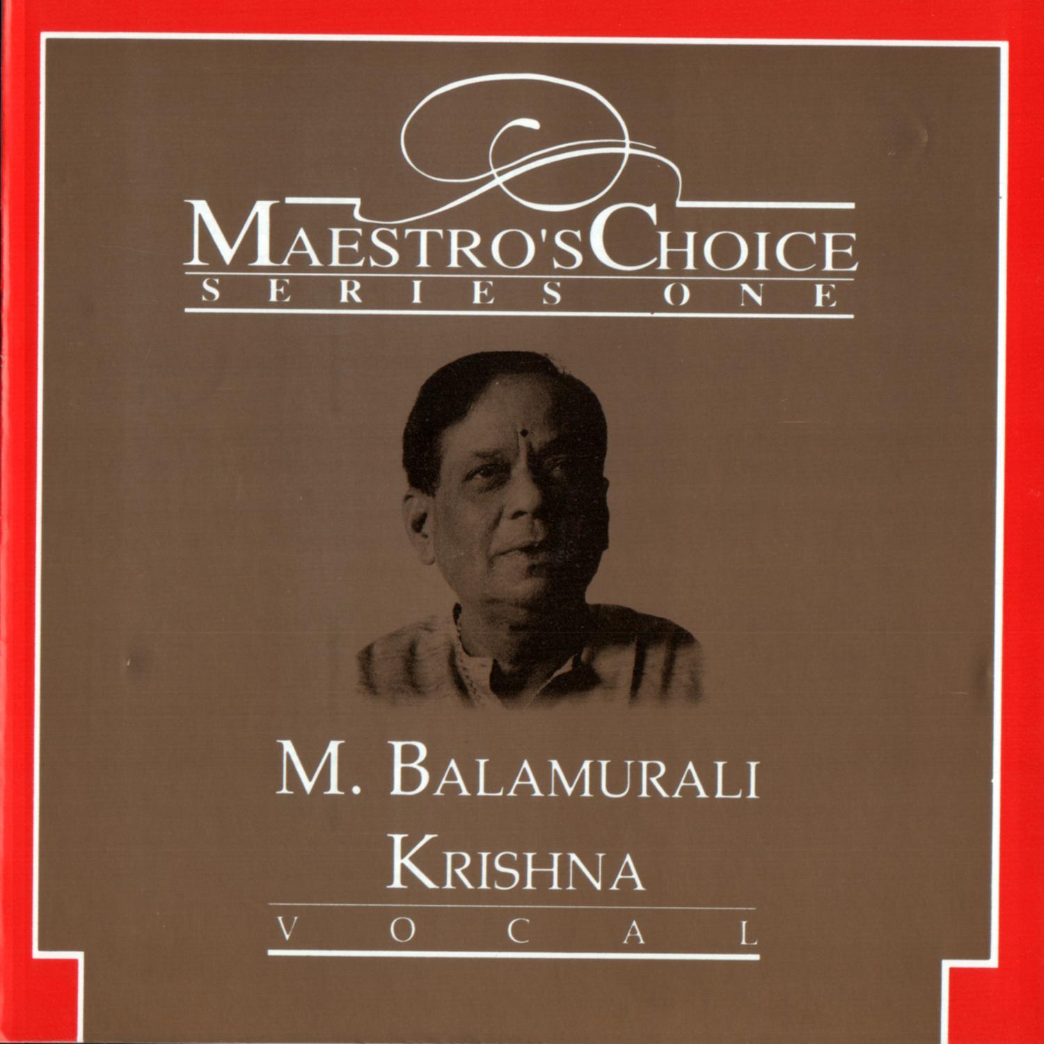 Maestro's Choice - M. Balamurali Krishna