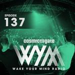 Wake Your Mind Radio 137专辑