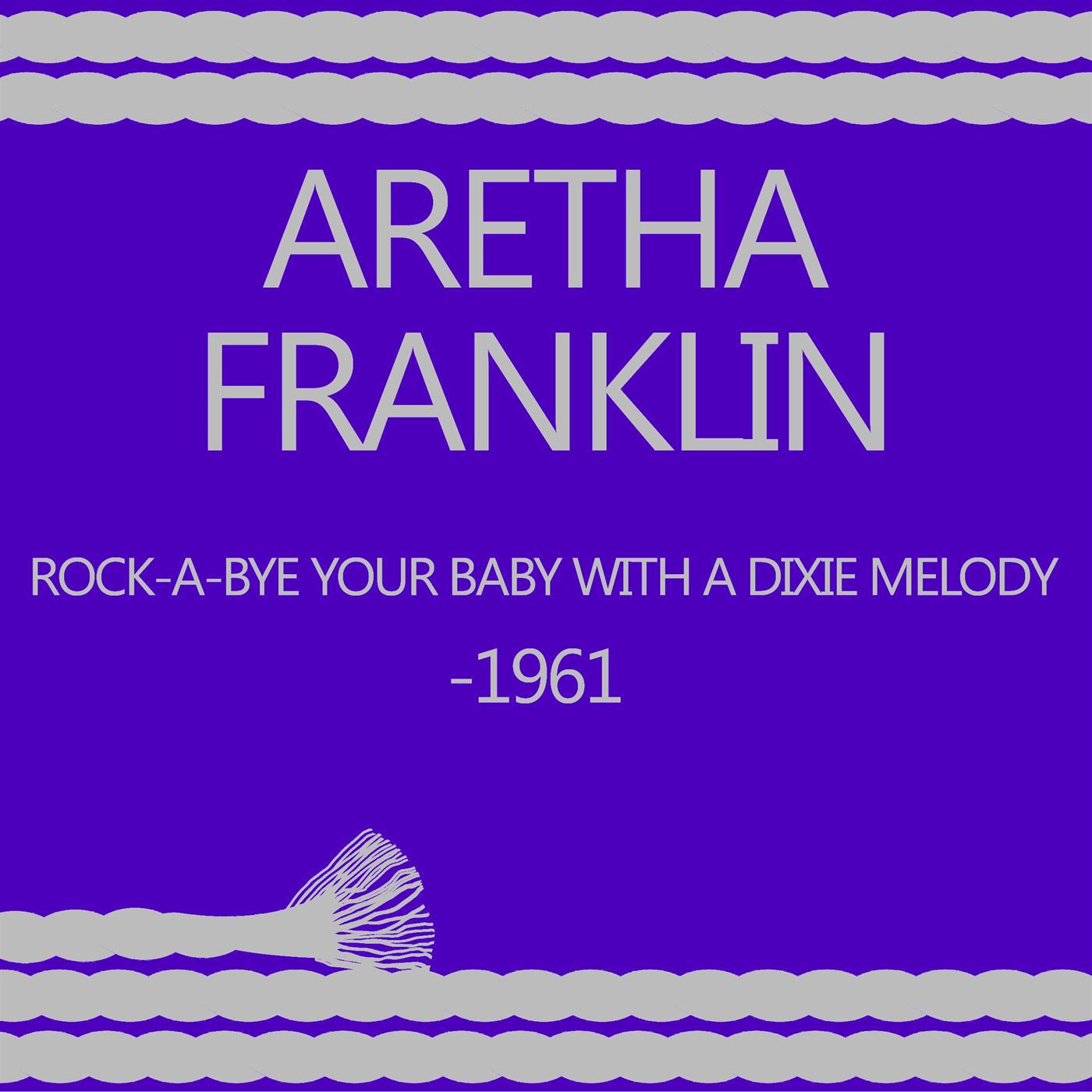 Rock-A-Bye Your Baby With A Dixie Melody专辑