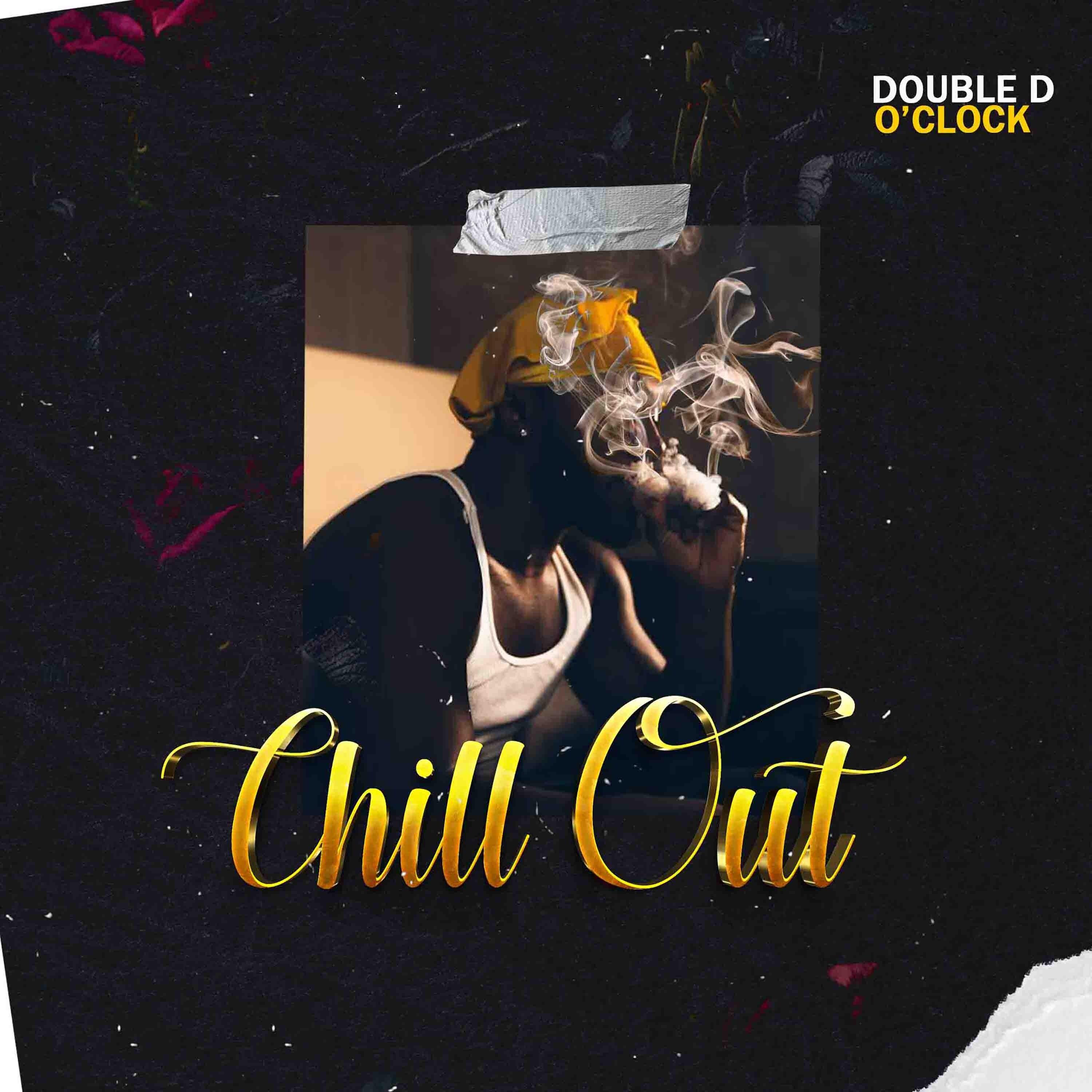 DOuble D O'clock - Chill Out