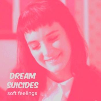 Soft Feelings