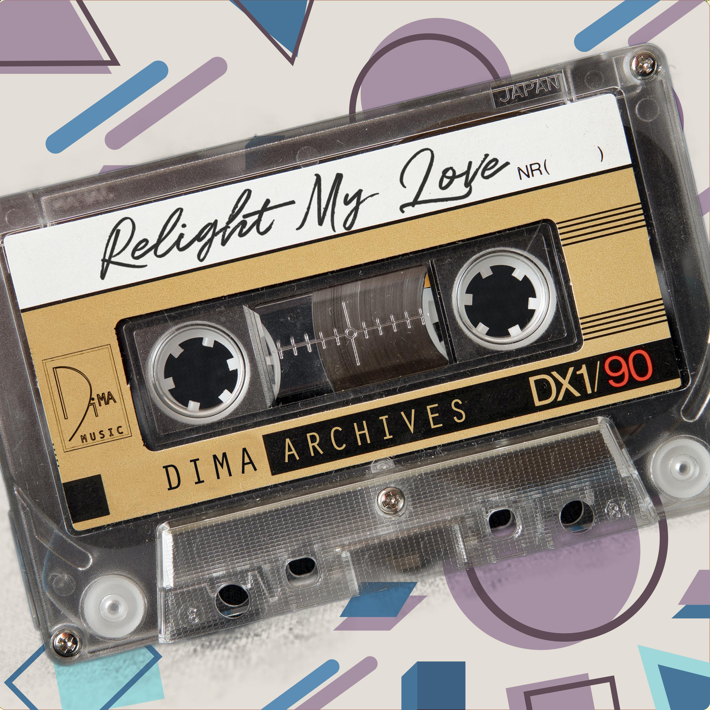Relight My Love