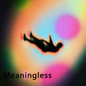 MEANINGLESS